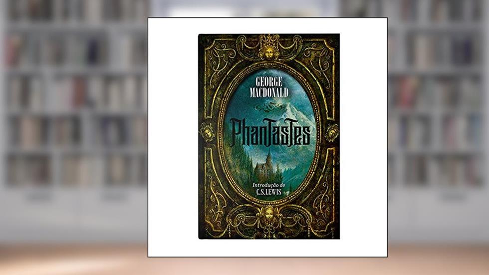 Phantastes, do autor George MacDonald