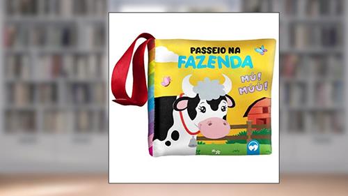 Capa de BEBÊ FELIZ - PASSEIO NA FAZENDA: LIVRO DE PANO INFANTIL, do autor VIVIANE MACHADO