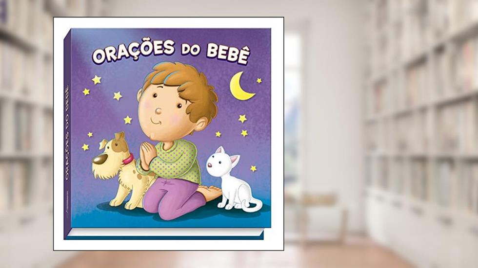 Orações do Bebê: Devocional do Bebê, do autor Cesar Lombardi