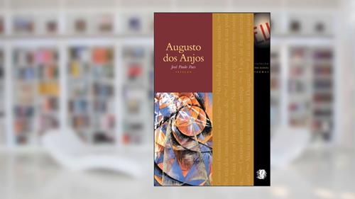 Capa de Melhores Poemas Augusto dos Anjos: seleção e prefácio: José Paulo Paes, do autor Augusto Dos Anjos