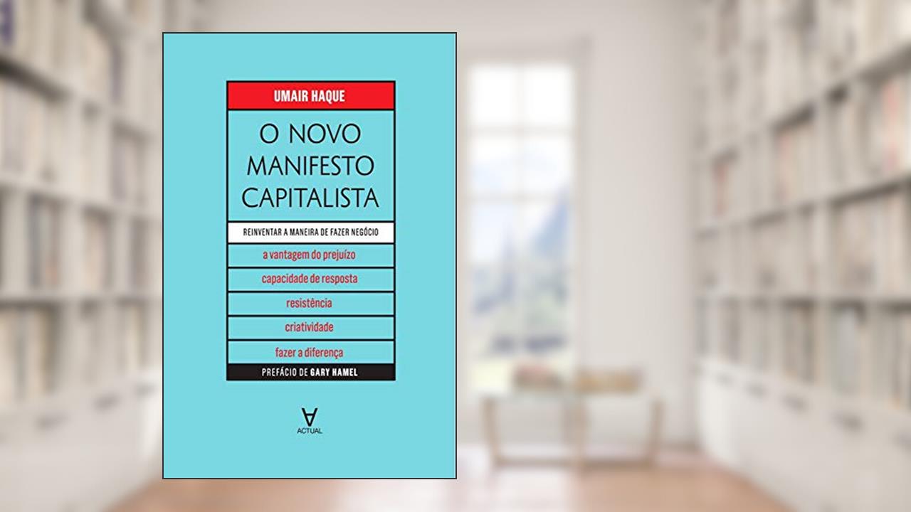 O Novo Manifesto Capitalista, do autor Umair Haque