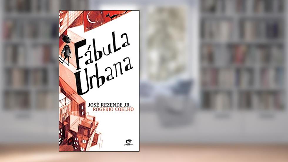 Fábula Urbana (Nova Edição), do autor José Rezende Jr.