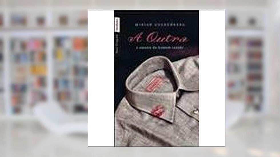 A Outra - A Amante Do Homem Casado - Bolso, do autor Mirian Goldenberg