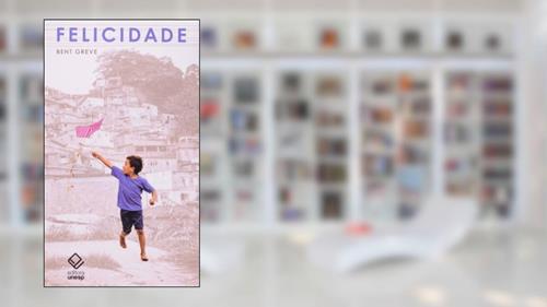 Capa de Felicidade, do autor Bent Greve