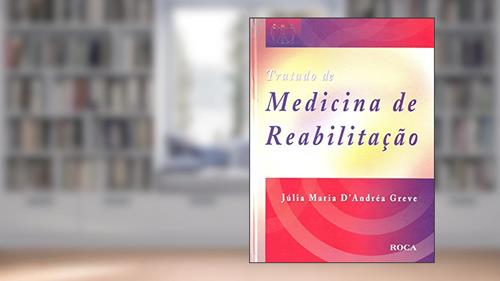 Capa de Tratado de Medicina de Reabilitação, do autor Julia Maria D Greve