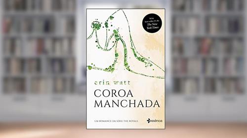 Capa de Coroa manchada: Um romance da série the Royals, do autor Watt Erin