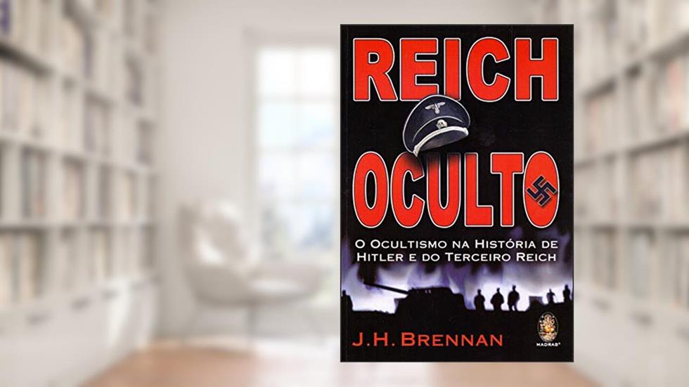 Reich Oculto, do autor J. H. Brennan