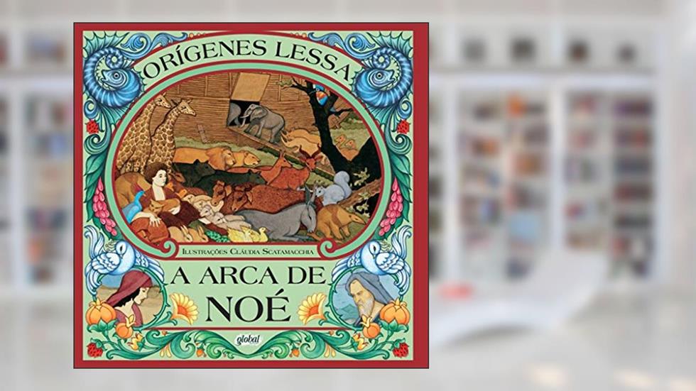 A arca de Noé, do autor Orígenes Lessa
