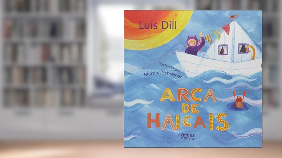 Arca de Haicais, do autor Luís Dill