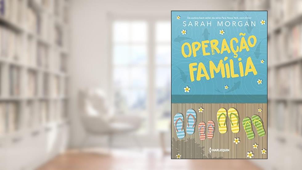 Operação Família, do autor Sarah Morgan