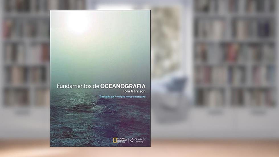 Fundamentos de oceanografia, do autor Tom Garrison