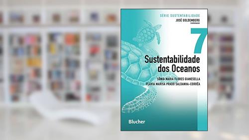 Capa de Sustentabilidade dos Oceanos (Volume 7), do autor Sônia Maria Flores Gianesella; Flávia Marisa Prado Saldanha-Corrêa