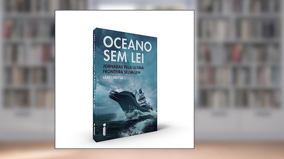 Oceano sem lei, do autor Ian Urbina