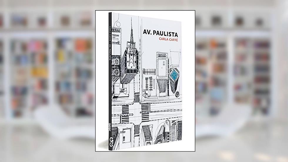 Av. Paulista - Coleção Ópera Urbana, do autor Carla Caffe