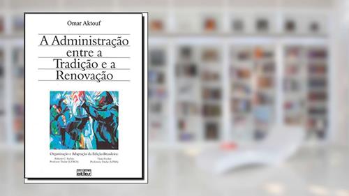 Capa de A Administração Entre Tradição E A Renovação, do autor Omar Aktouf