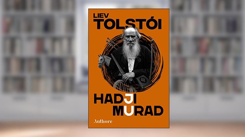Hadji Murad, do autor Liev Tolstói
