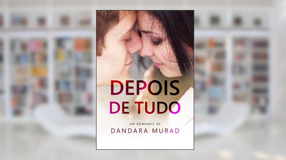 Depois de tudo, do autor Dandara Murad