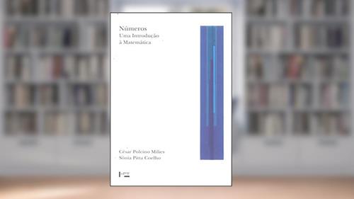 Capa de Números: uma Introdução à Matemática, do autor César Polcino Milies; Sônia Pitta Coelho