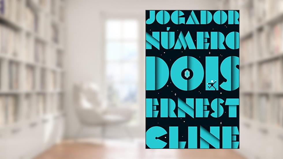 Jogador número dois: Duologia jogador número um vol. 2, do autor Ernest Cline