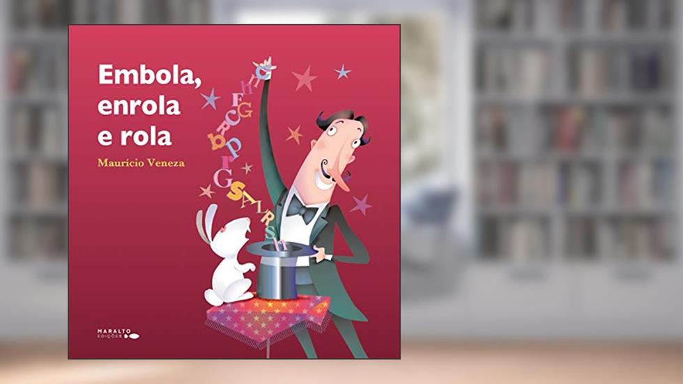 Embola, Enrola E Rola, do autor Maurício Veneza