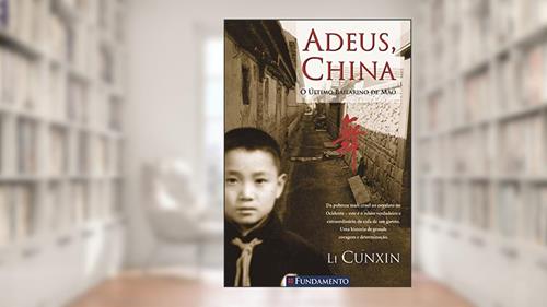 Capa de Adeus, China, do autor Li Cunxin