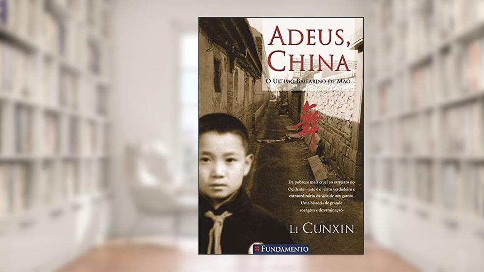 Adeus, China, do autor Li Cunxin
