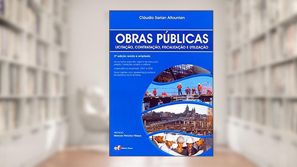 Obras Públicas - Licitação, Contratação, Fiscalização E Utilização, do autor Vários Autores