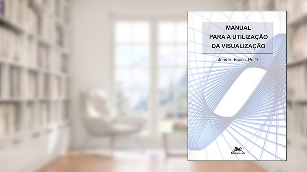 Manual para a utilização da visualização, do autor John E. Burns