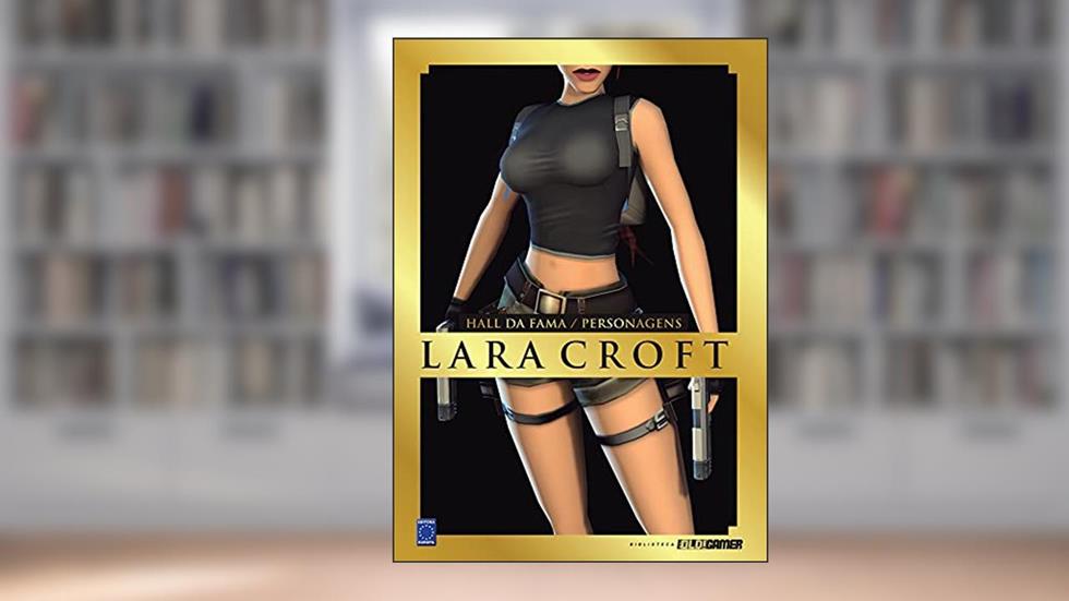 Lara Croft - Coleção Old!Gamer Hall da Fama, do autor Editora Europa