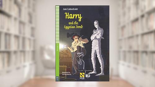 Capa de Harry And The Egyptian Tomb - Hub Young Readers - Stage 4 - Book With Audio CD, do autor JANE CADWALLADER