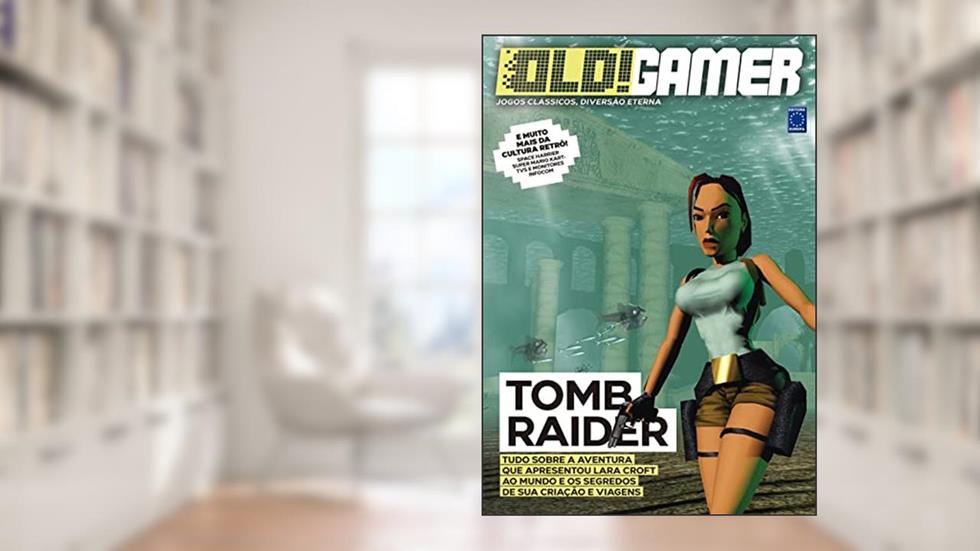 Bookzine OLD!Gamer - Volume 13: Tomb Raider, do autor Editora Europa