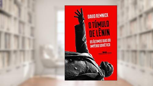 Capa de O túmulo de Lênin, do autor David Remnick