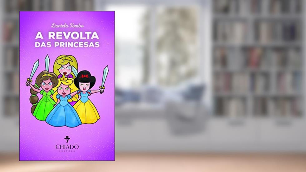A Revolta das Princesas, do autor Daniela Tombo