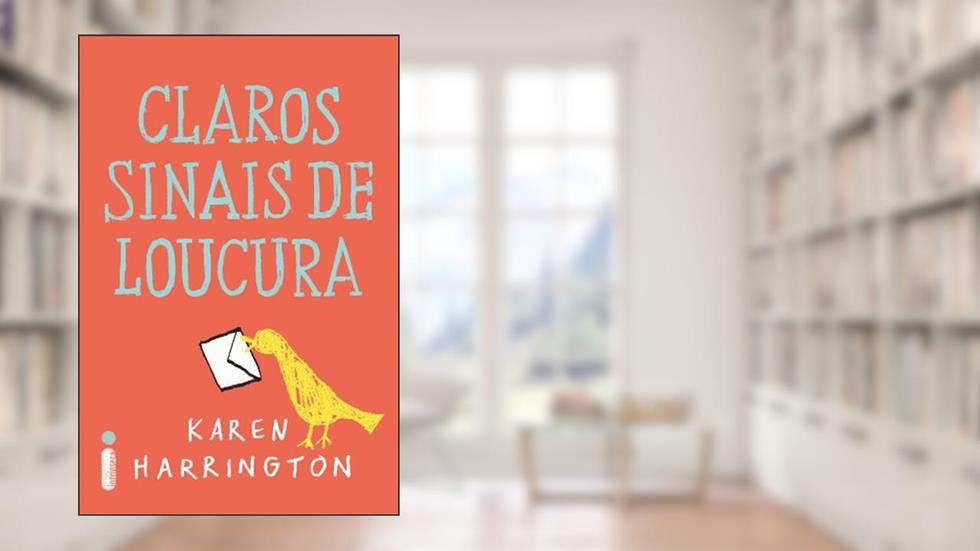 Claros sinais de loucura, do autor Karen Harrington