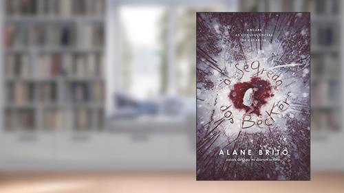 Capa de O Segredo dos Becker, do autor Alane Brito