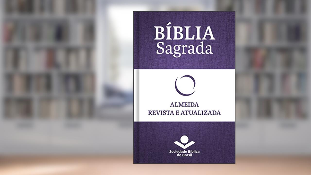 Bíblia Sagrada RA - Almeida Revista e Atualizada: Com notas, referências cruzadas e palavras de Jesus em vermelho., do autor Sociedade Bíblica do Brasil
