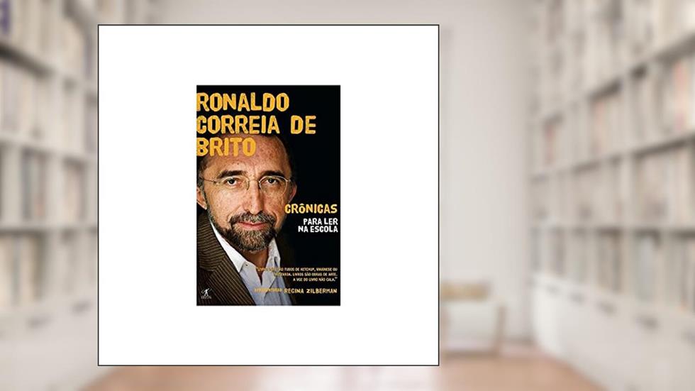 Crônicas para ler na escola - Ronaldo Correia de Brito, do autor Ronaldo Correia de Brito