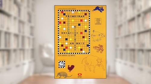 Capa de Primeiras Cruzadinhas - Animais, do autor Iêda Maria Luz brito