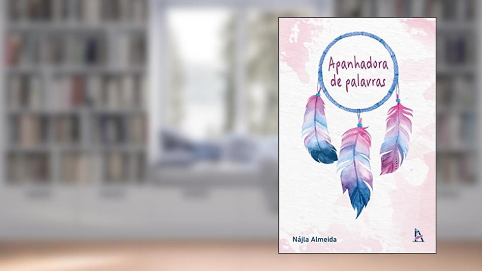 Apanhadora de palavras, do autor Nájla Almeida