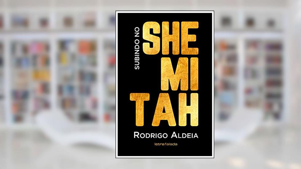 Subindo no Shemitah, do autor Rodrigo Aldeia