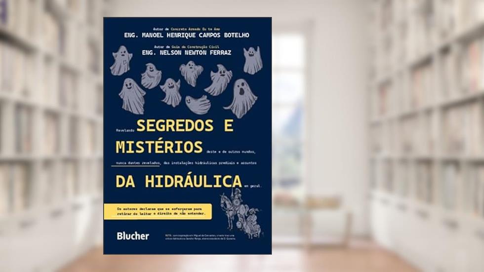 Segredos e Mistérios da Hidráulica, do autor Manoel Henrique Campos Botelho; Nelson Newton Ferraz
