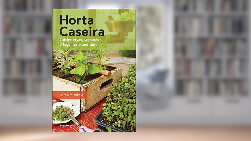 Horta Caseira, do autor Elizabeth Millard