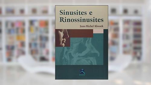 Capa de Sinusites e Rinossinusites, do autor Jean-Michel Klossek