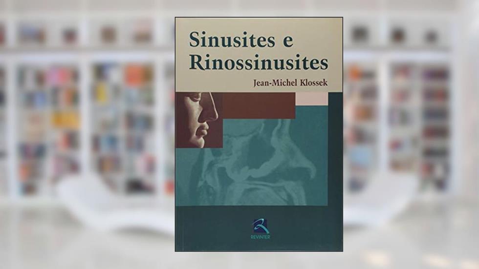 Sinusites e Rinossinusites, do autor Jean-Michel Klossek