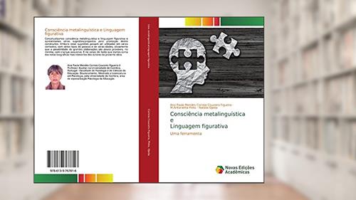 Capa de Consciência metalinguística e Linguagem figurativa: Uma ferramenta, do autor Ana Paula Mendes Correia Couceiro Figueira; M. Antonietta Pinto; Natália Ojeda