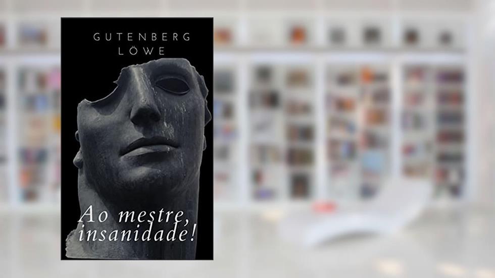 Ao mestre, insanidade! (JF Scary), do autor Gutenberg Löwe