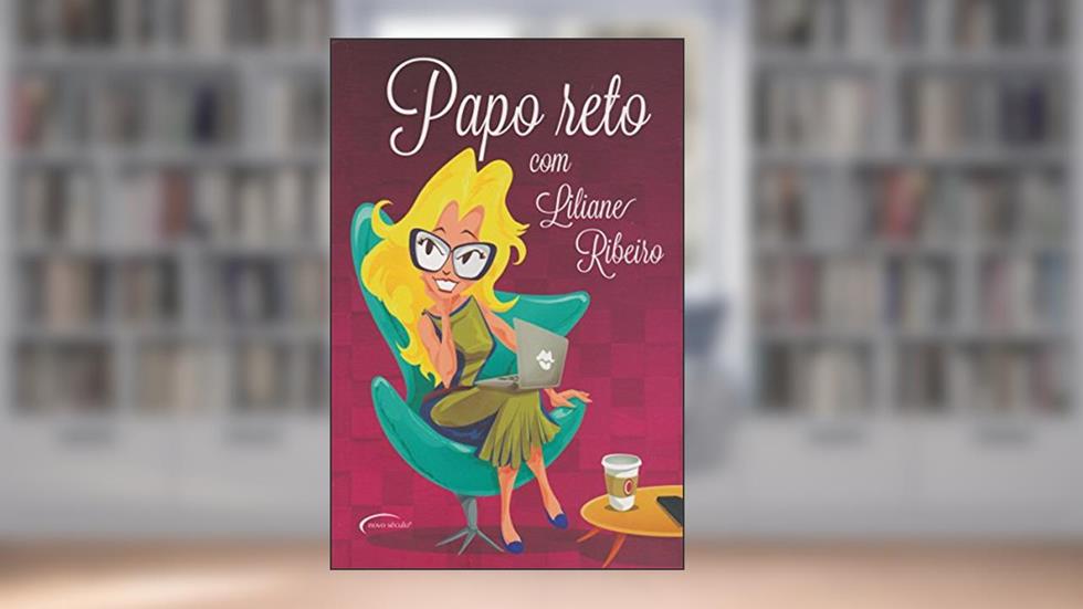 Papo Reto, do autor Liliane Ribeiro