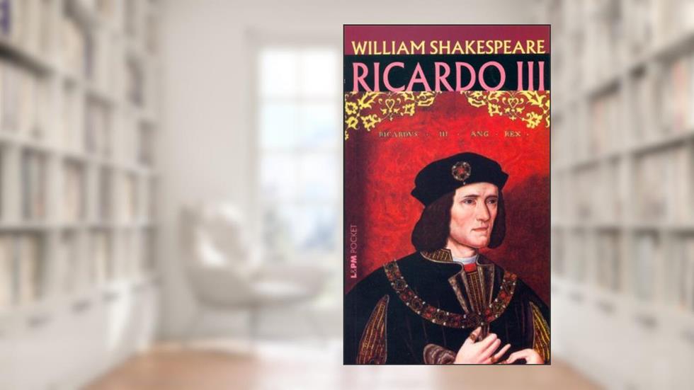 Ricardo iii, do autor William Shakespeare