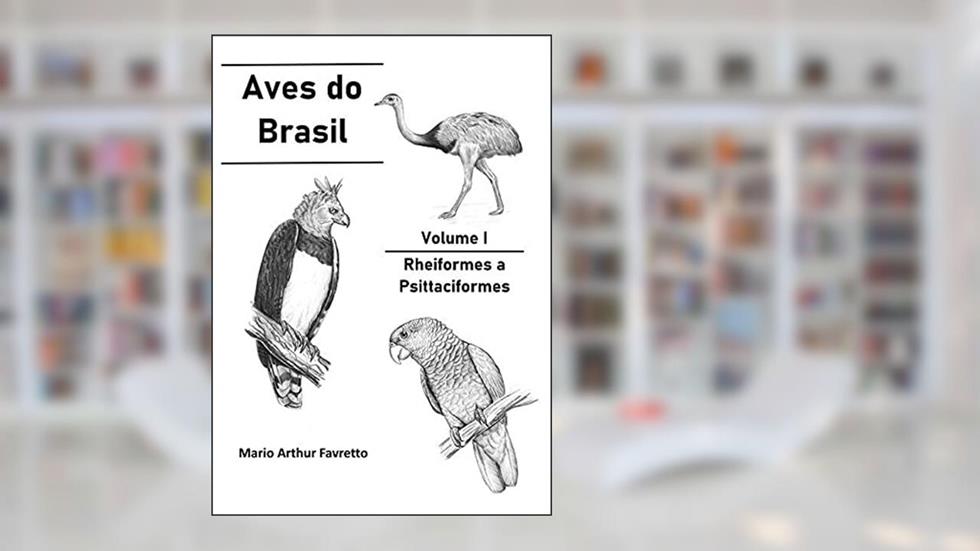 Aves Do Brasil, do autor Mario Arthur Favretto