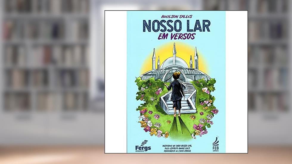 Nosso Lar em Versos, do autor Adeilson Salles